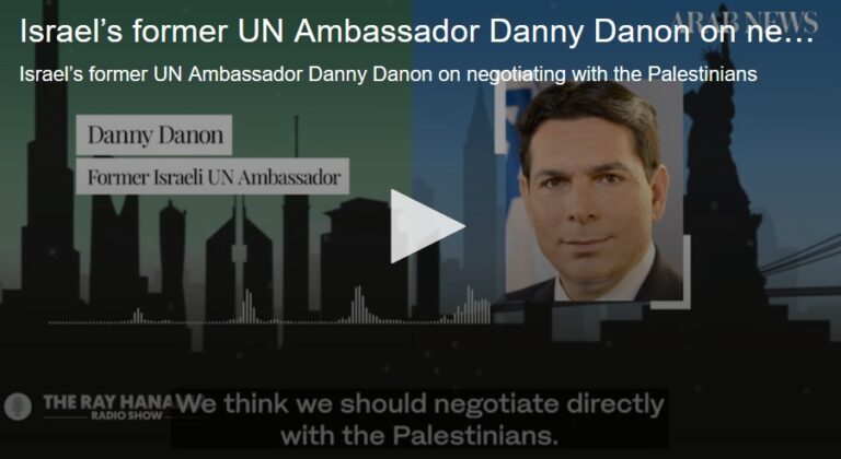 Interview: Israel’s Danny Danon positive about Palestinian peace, says Biden should be tougher on Iran