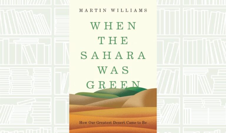 What We Are Reading Today: When the Sahara Was Green by Martin Williams